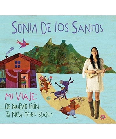 Sonia De Los Santos MI VIAJE: DE NUEVO LEON TO THE NEW YORK ISLAND CD $14.18 CD