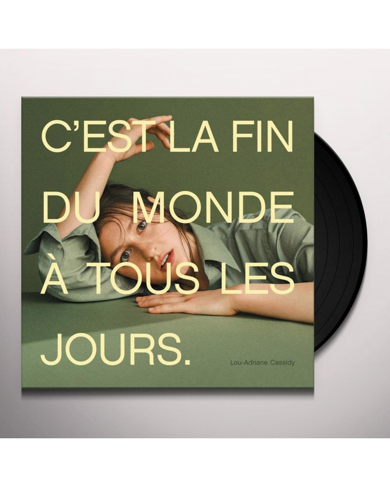 Lou-Adriane Cassidy C'EST LA FIN DU MONDE A TOUS LES JOURS Vinyl Record $5.31 Vinyl