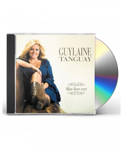 Guylaine Tanguay MON LIVRE VERT CD $9.60 CD