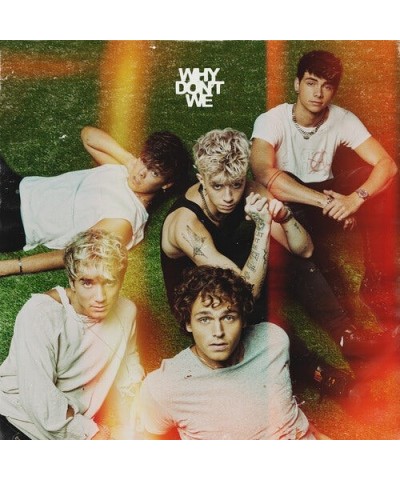 Why Don't We GOOD TIMES AND THE BAD ONES CD $7.80 CD