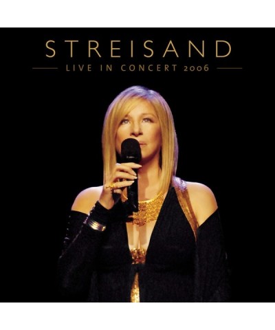 Barbra Streisand Live In Concert 2006 (2 Cds) CD $11.99 CD