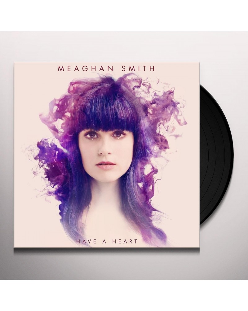 Meaghan Smith Have A Heart Vinyl Record $4.18 Vinyl