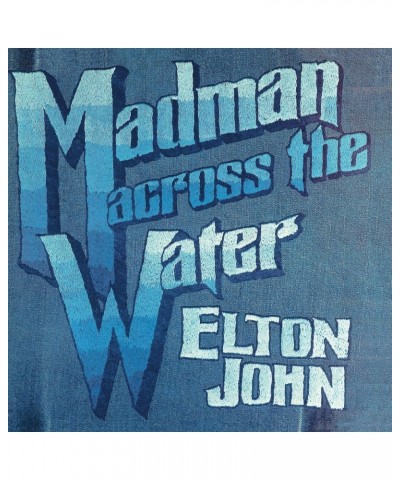 Elton John MADMAN ACROSS THE WATER (50TH ANNIVERSARY) CD $11.51 CD