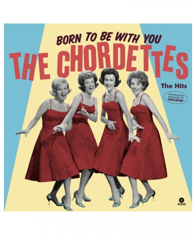 The Chordettes Born To Be With You: The Hits Vinyl Record $10.11 Vinyl