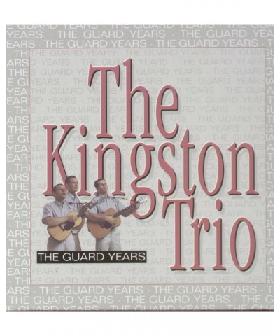 The Kingston Trio GUARD YEARS CD $18.00 CD