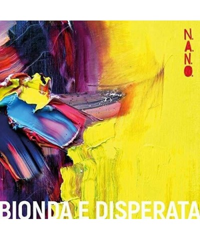 N.A.N.O. BIONDA E DISPERATA Vinyl Record $8.20 Vinyl