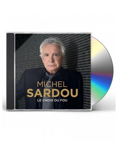 Michel Sardou LE CHOIX DU FOU CD $12.91 CD