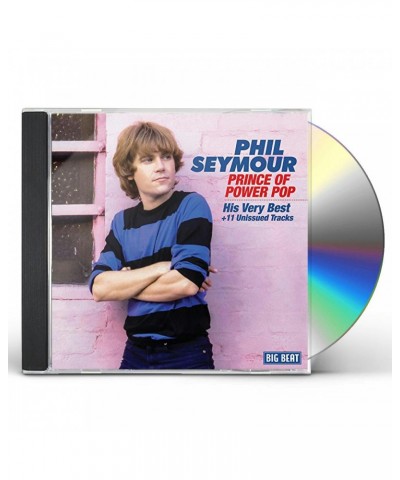 Phil Seymour PRINCE OF POWER POP: HIS VERY BEST CD $10.07 CD