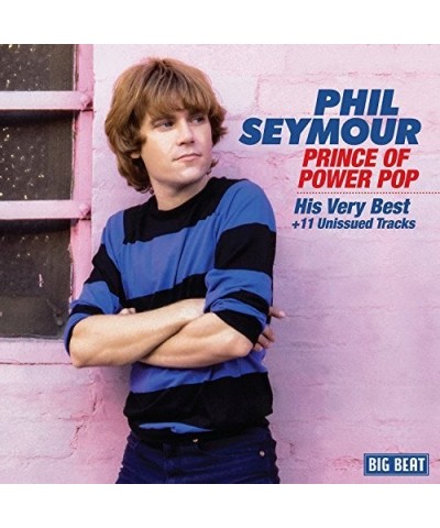 Phil Seymour PRINCE OF POWER POP: HIS VERY BEST CD $10.07 CD