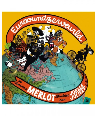 Merlot EURAOUNDZEWEURLD - DES CHANSONS DU MERLOT CD $8.63 CD