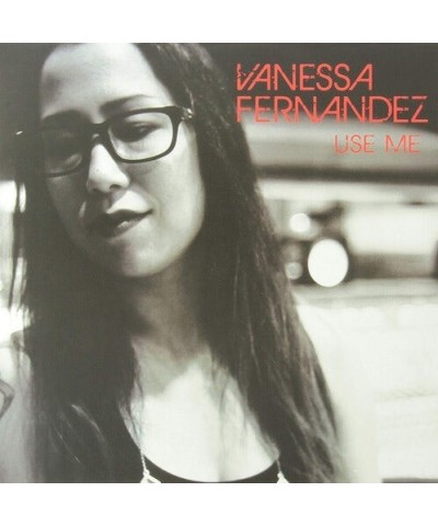 Vanessa Fernandez Use Me Vinyl Record $15.74 Vinyl